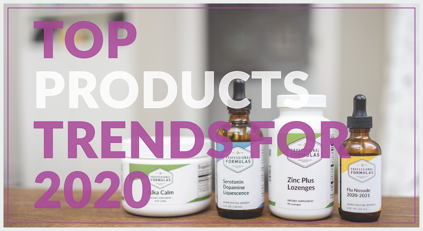 Professional Formulas - Top Products 2020